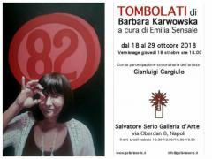 Mostra TOMBOLATI di Barbara Karwowska